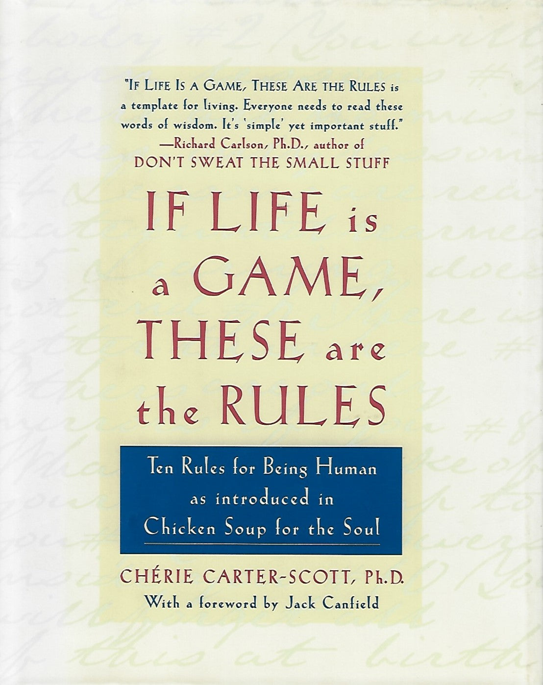Omslag van If Life Is a Game, These Are the Rules / Ten Rules for Being Human as Introduced in Chicken Soup for the Soul, tweedehands boek bij Boekhandel Bloks