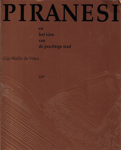 Omslag van Piranesi en het idee van de prachtige stad, tweedehands boek bij Boekhandel Bloks