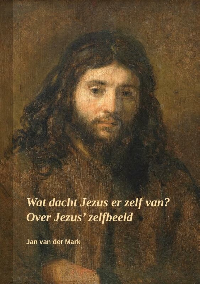 Omslag van Wat dacht Jezus er zelf van? / Over Jezus' zelfbeeld, tweedehands boek bij Boekhandel Bloks