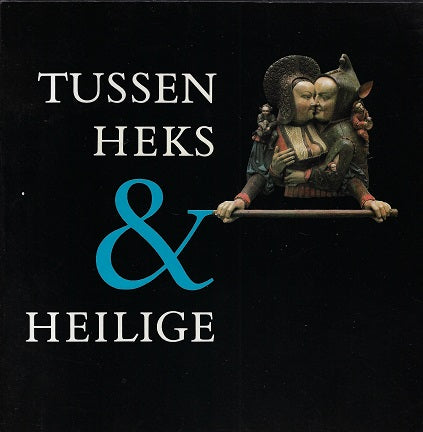 Omslag van Tussen heks en heilige, tweedehands boek bij Boekhandel Bloks