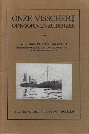 Omslag van Onze Visscherij op Noord- en Zuiderzee, tweedehands boek bij Boekhandel Bloks