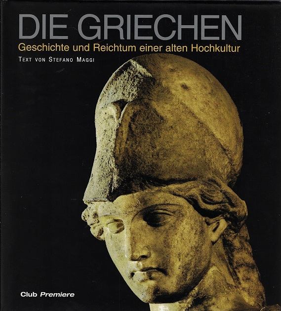 Omslag van Die Griechen / Geschichte und Reichtum einer alten Hochkultur, tweedehands boek bij Boekhandel Bloks