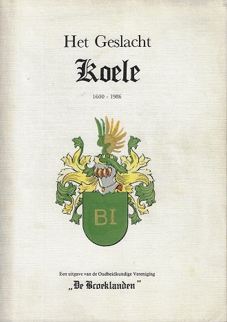 Omslag van Het Geslacht Koele 1600-1986, tweedehands boek bij Boekhandel Bloks