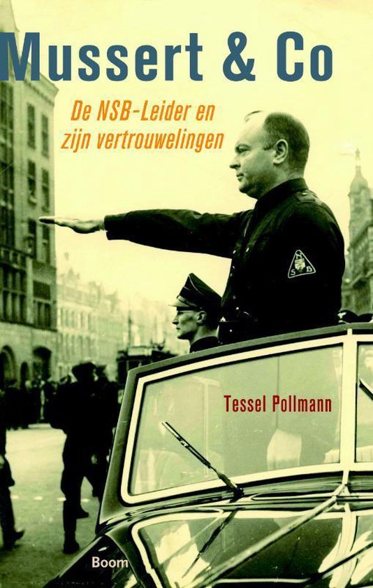 Omslag van Mussert en Co / de NSB-leider en zijn vertrouwelingen, tweedehands boek bij Boekhandel Bloks