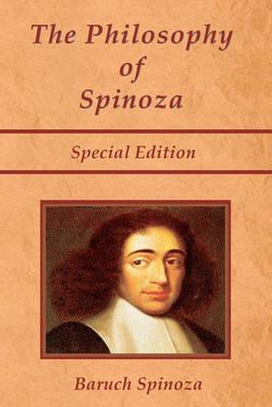 Omslag van The Philosophy of Spinoza - Special Edition / On God, on Man, and on Man's Well Being, tweedehands boek bij Boekhandel Bloks