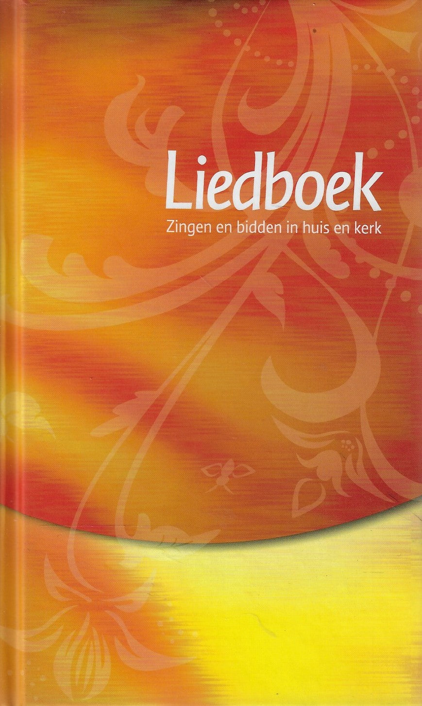 Omslag van Liedboek - rood/geel / Zingen en bidden in huis en kerk, tweedehands boek bij Boekhandel Bloks
