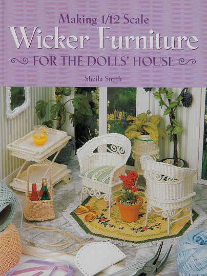 Omslag van Making 1/12 Scale Wicker Furniture for the Dolls' House, tweedehands boek bij Boekhandel Bloks
