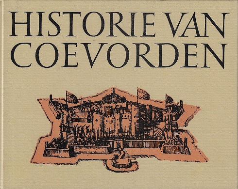 Omslag van Historie van Coevorden door P.A. Wolters, tweedehands boek bij Boekhandel Bloks