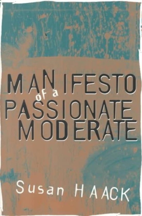 Omslag van Manifesto of a Passionate Moderate, tweedehands boek bij Boekhandel Bloks