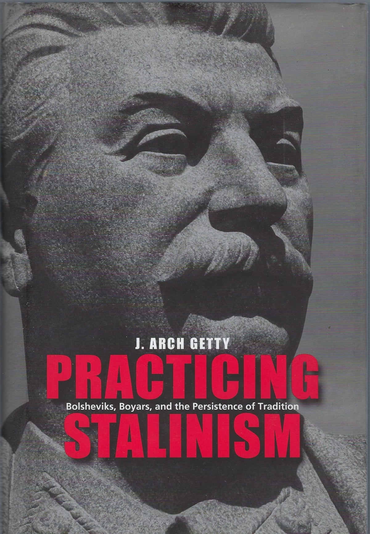 Omslag van Practicing Stalinism Bolsheviks, tweedehands boek bij Boekhandel Bloks