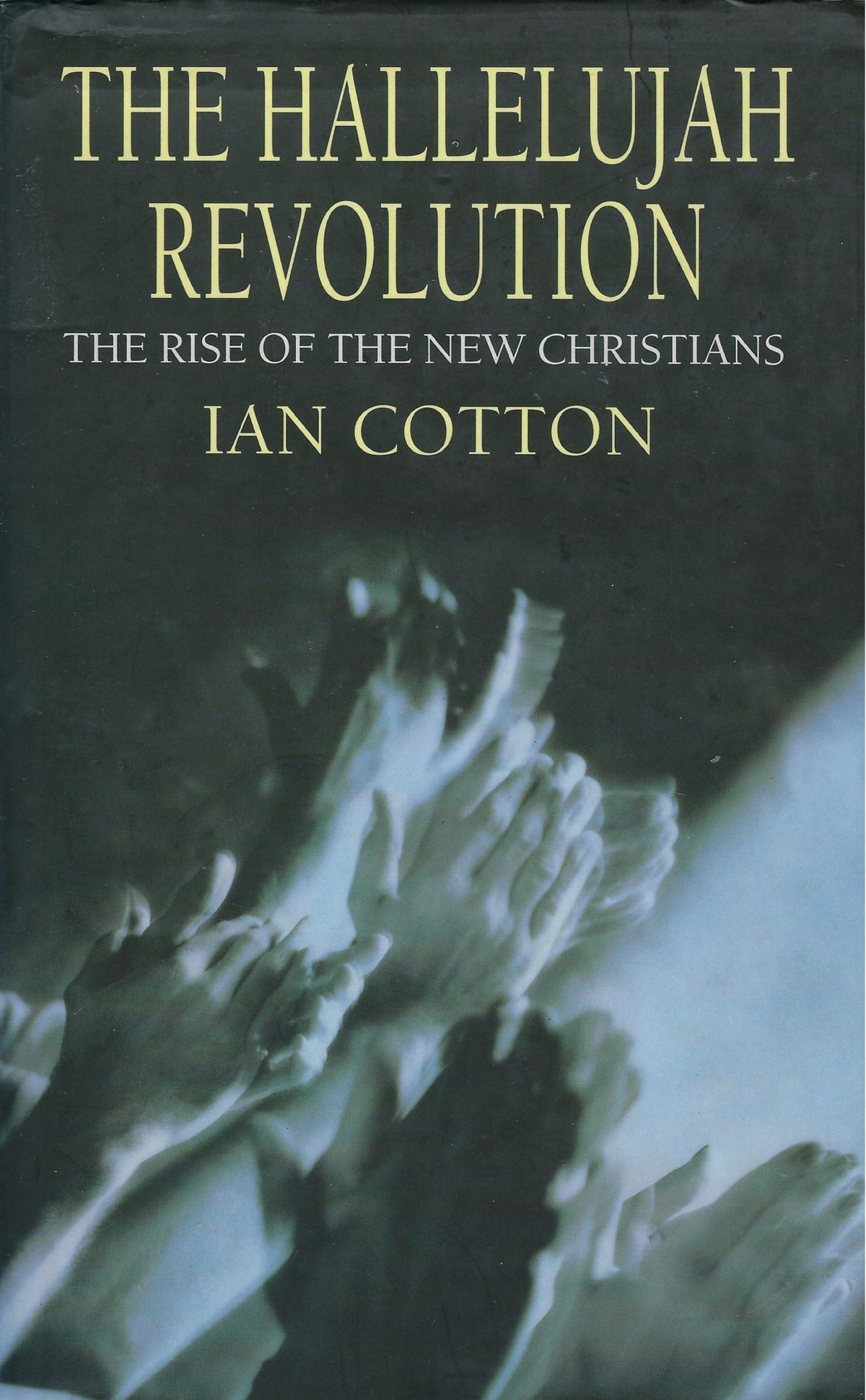 Omslag van The Hallelujah Revolution, the rise of the new Christians, tweedehands boek bij Boekhandel Bloks