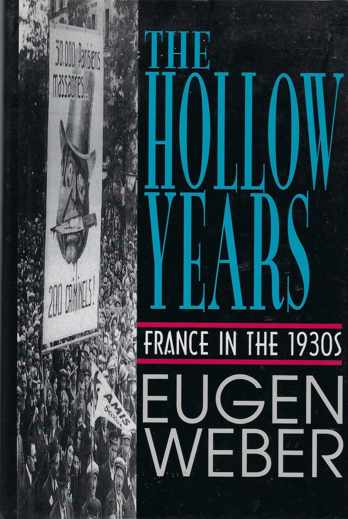 Omslag van The Hollow Years - France in the 1930's, tweedehands boek bij Boekhandel Bloks