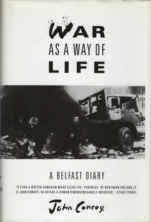Omslag van War as a way of life / a Belfast diary, tweedehands boek bij Boekhandel Bloks