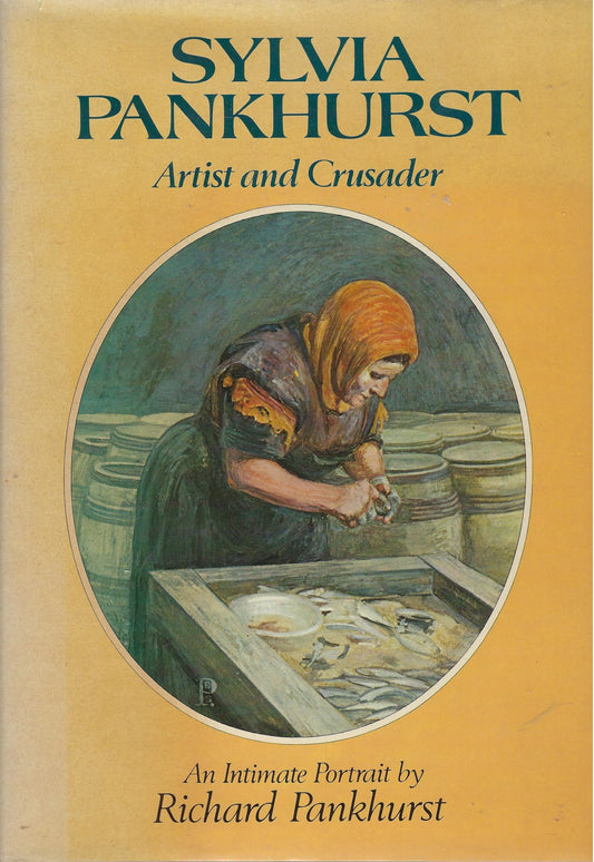 Omslag van Sylvia Pankhurst, artist and crusader, tweedehands boek bij Boekhandel Bloks