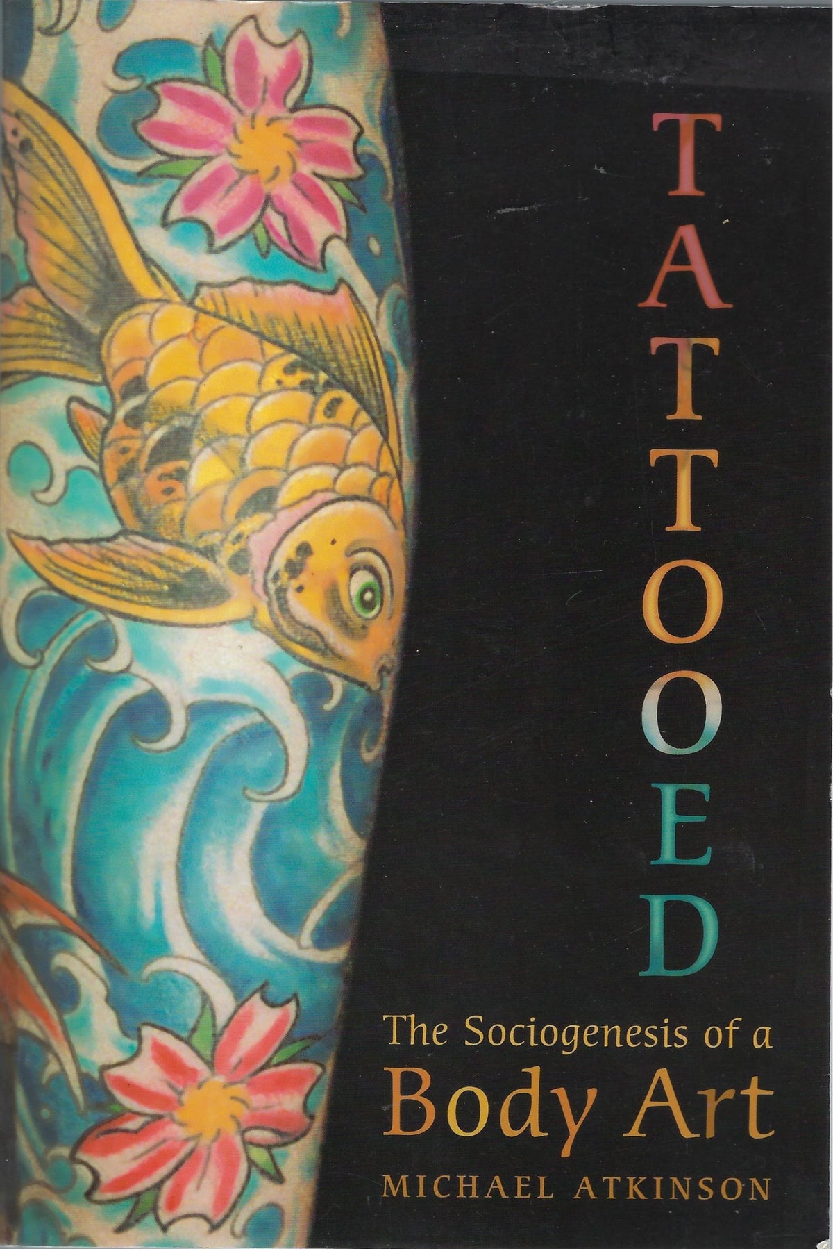 Omslag van Tattooed / The Sociogenesis of a Body Art, tweedehands boek bij Boekhandel Bloks