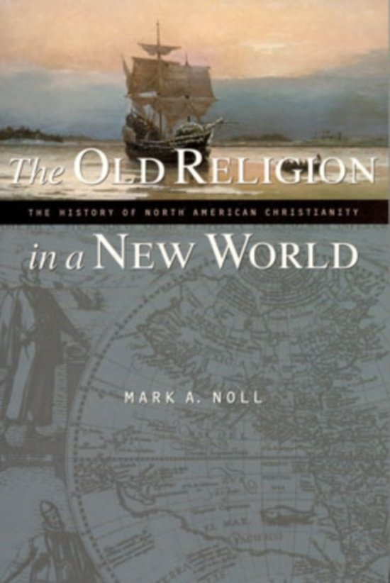 Omslag van The Old Religion in a New World / The History of North American Christianity, tweedehands boek bij Boekhandel Bloks