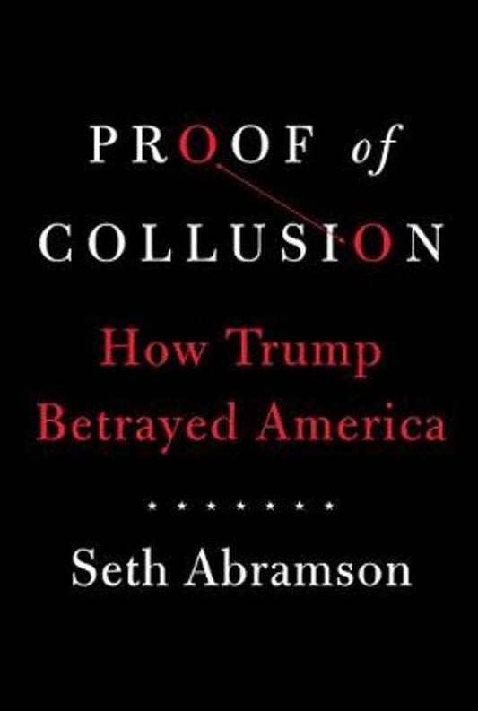 Omslag van Proof of Collusion. How Trump betrayed America, tweedehands boek bij Boekhandel Bloks