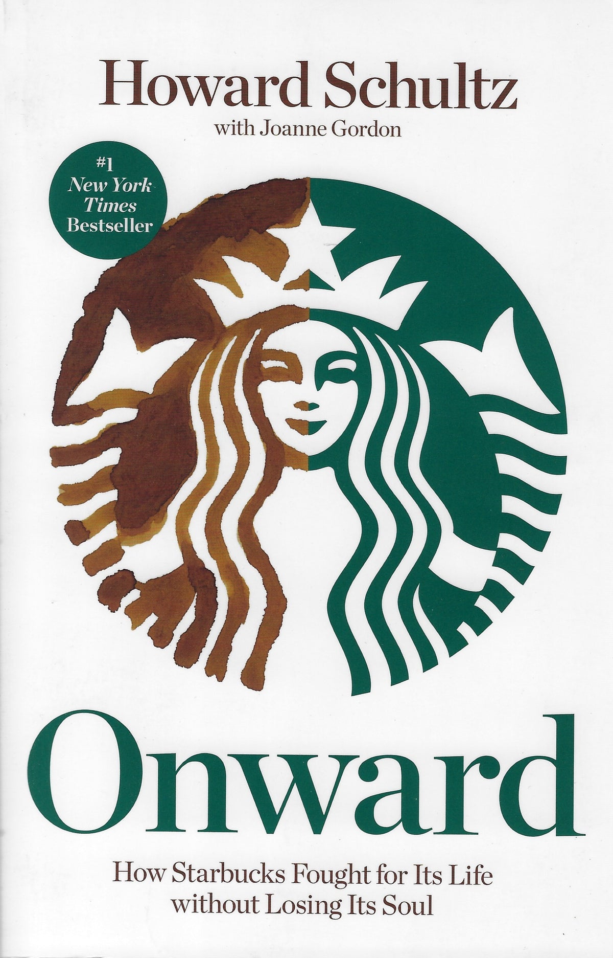 Omslag van Onward / How Starbucks Fought for Its Life Without Losing Its Soul, tweedehands boek bij Boekhandel Bloks
