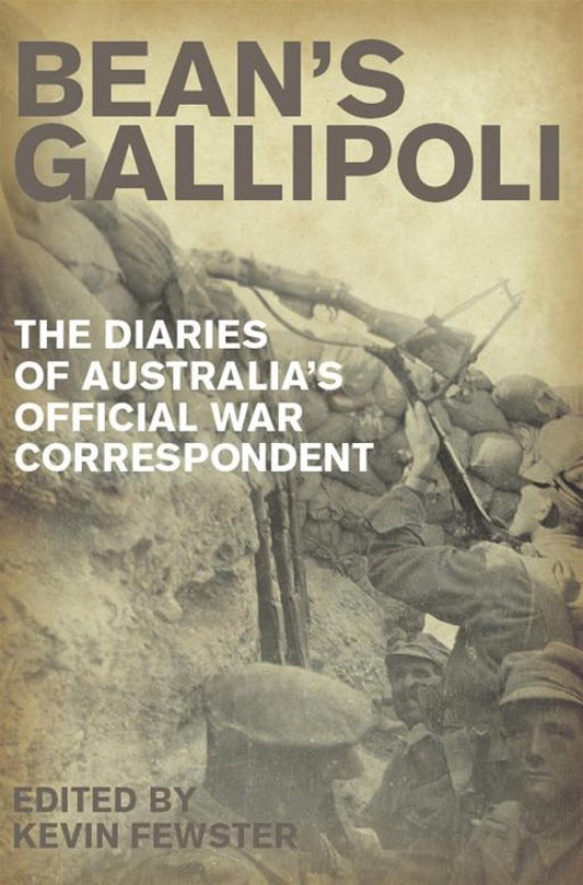 Omslag van Bean's Gallipoli / The Diaries of Australia's Official War Correspondent, tweedehands boek bij Boekhandel Bloks