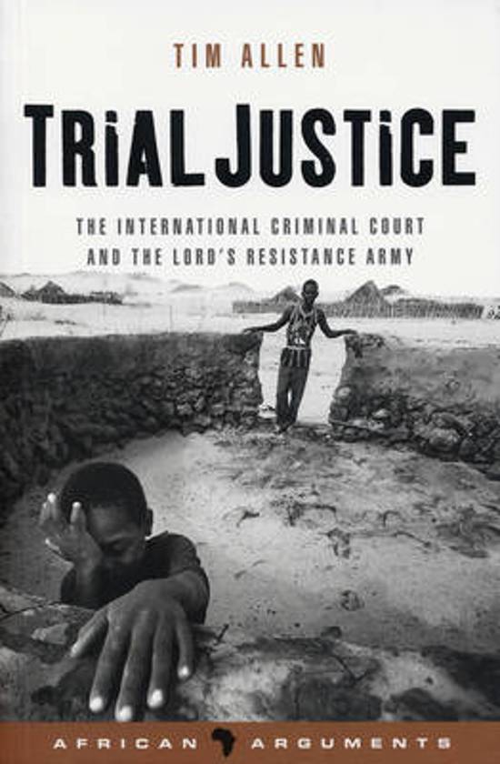 Omslag van Trial Justice / The International Criminal Court and the Lord's Resistance Army, tweedehands boek bij Boekhandel Bloks