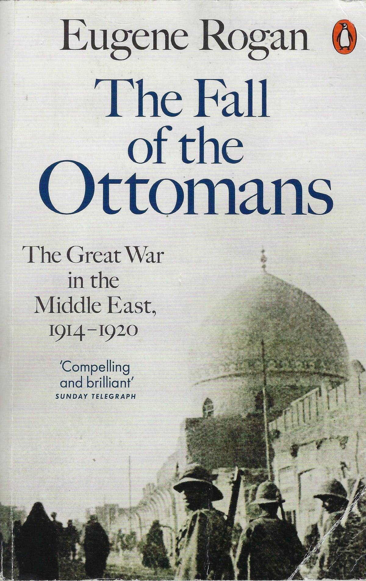 Omslag van The Fall of the Ottomans / The Great War in the Middle East, 1914-1920, tweedehands boek bij Boekhandel Bloks