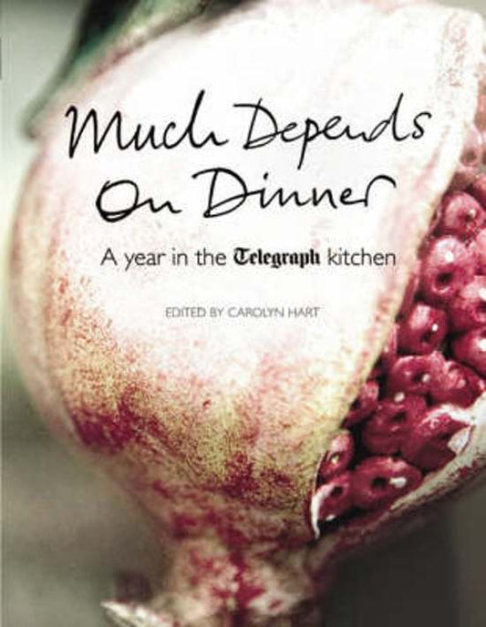 Omslag van Much Depends on Dinner / A Year in the Telegraph Kitchen, tweedehands boek bij Boekhandel Bloks