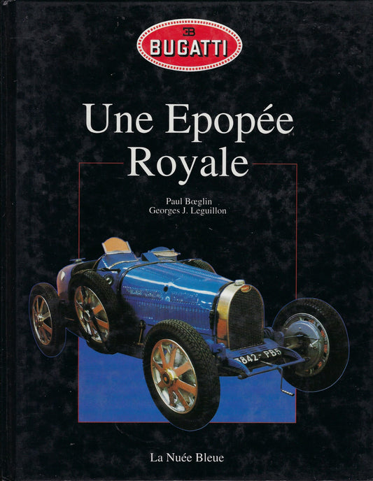Omslag van Bugatti - Une Epopée Royale, tweedehands boek bij Boekhandel Bloks