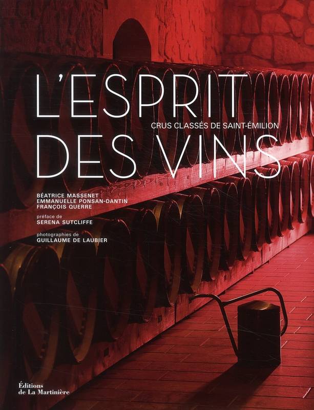 Omslag van L'esprit des vins, crus classés de Saint-Émilion, tweedehands boek bij Boekhandel Bloks
