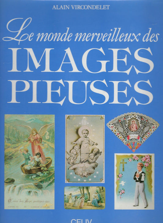Omslag van Le monde merveilleux des images pieuses, tweedehands boek bij Boekhandel Bloks