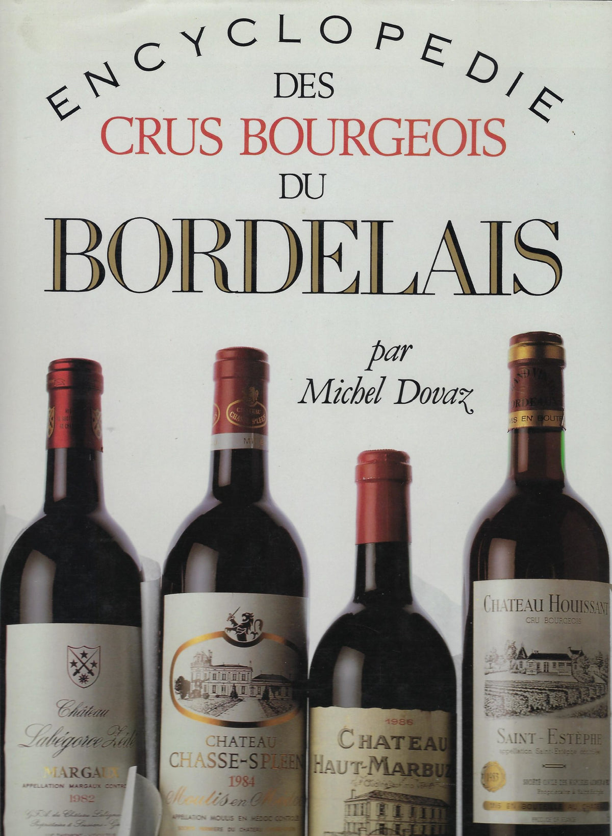 Omslag van Encyclopedie des Crus Bourgeois du Bordelais, tweedehands boek bij Boekhandel Bloks