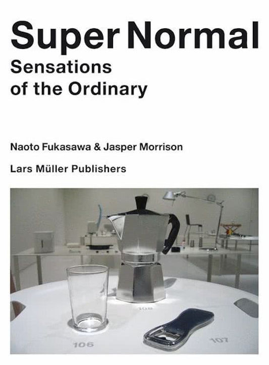 Omslag van Super Normal / Sensations of the Ordinary, tweedehands boek bij Boekhandel Bloks