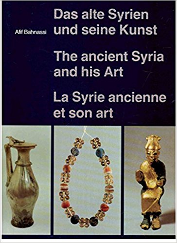 Omslag van The ancient Syria and his art, tweedehands boek bij Boekhandel Bloks