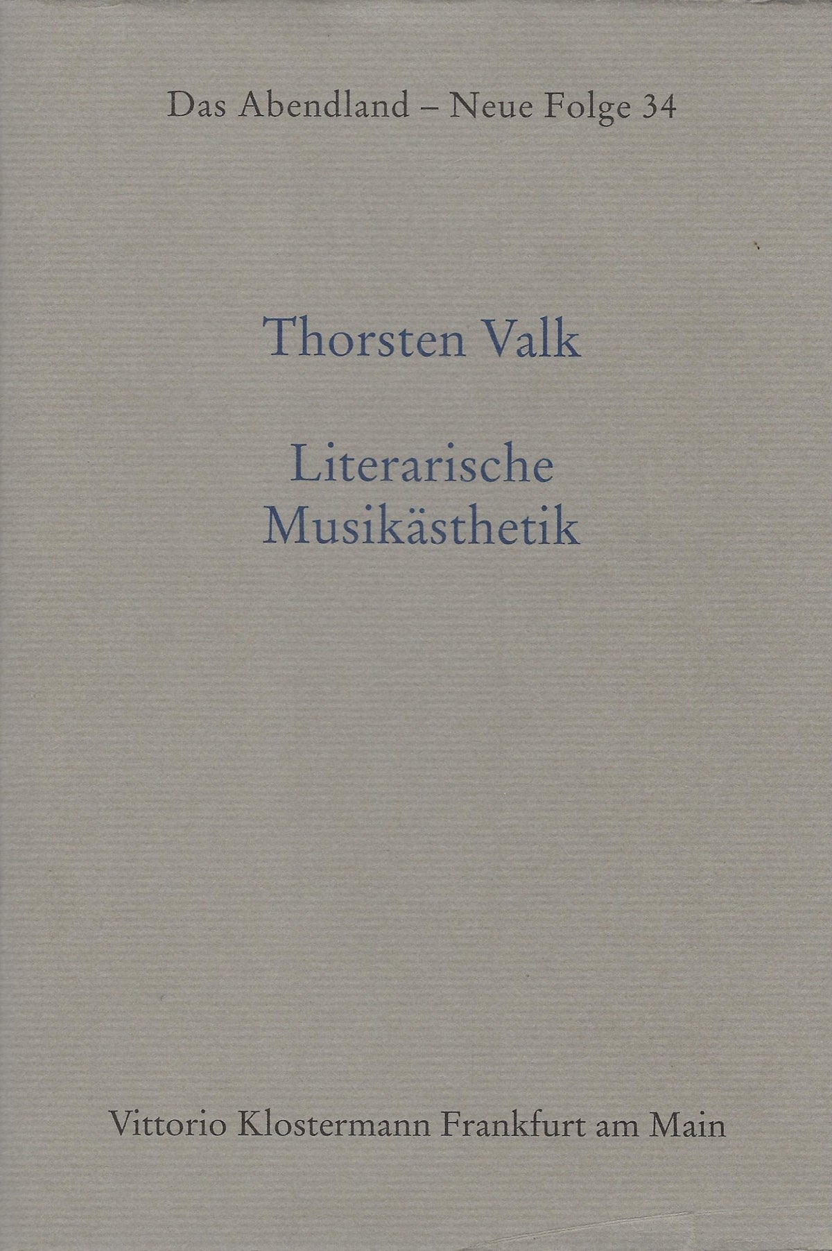 Omslag van Literarische Musikästhetik Das Abendland - Neue Folge 34, tweedehands boek bij Boekhandel Bloks