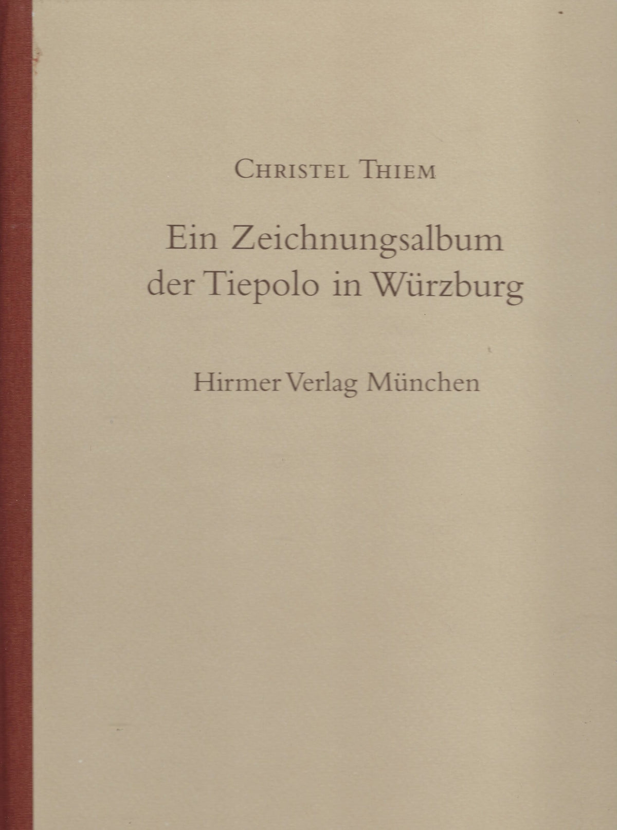 Omslag van Ein Zeichnungsalbum der Tiepolo in Würzburg, tweedehands boek bij Boekhandel Bloks
