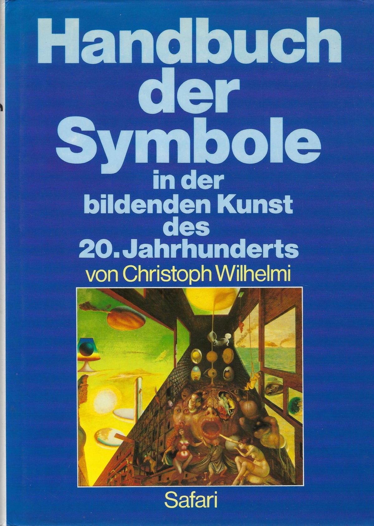 Omslag van Handbuch der Symbole in der Kunst des 20. Jahrhunderts, tweedehands boek bij Boekhandel Bloks