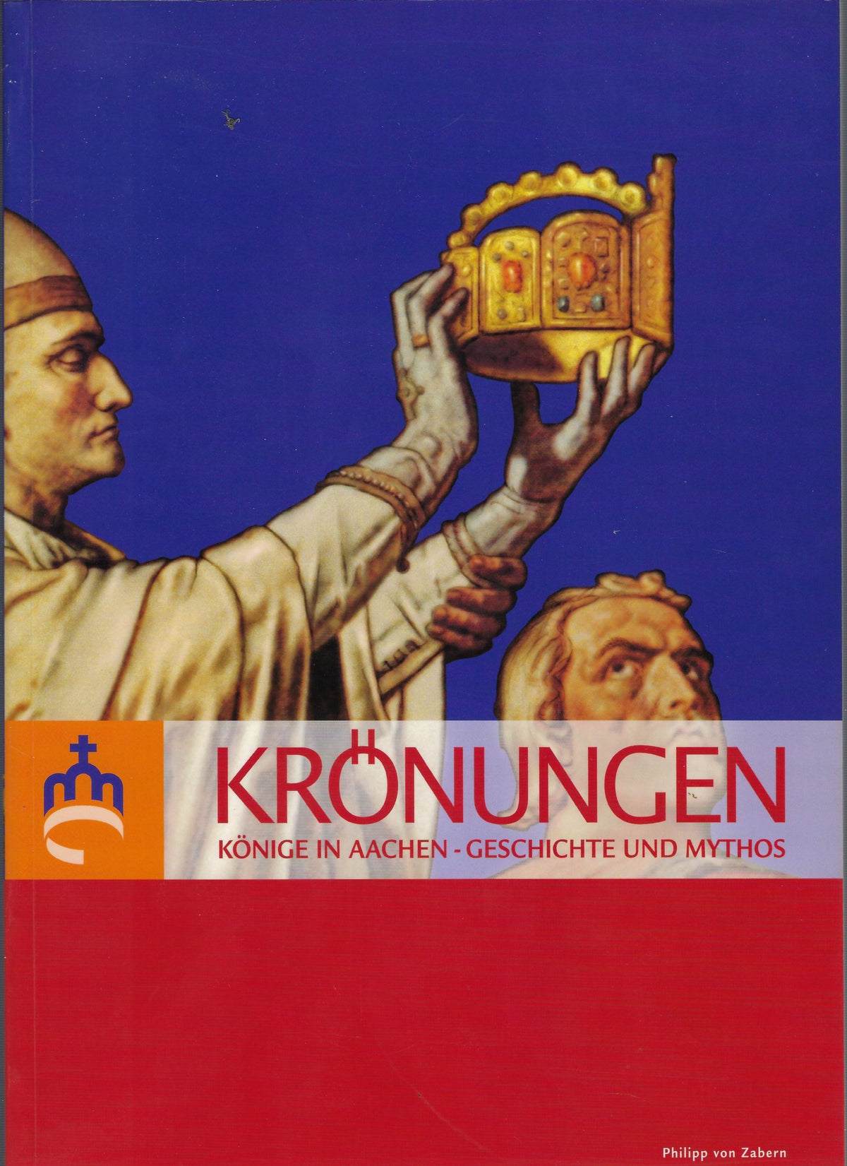 Omslag van Krönungen, Könige in Aachen - Geschichte und Mythos, tweedehands boek bij Boekhandel Bloks