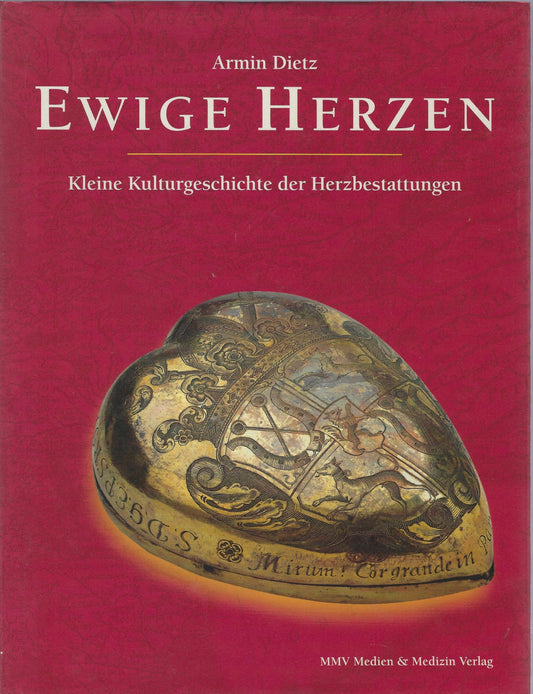 Omslag van Ewige Herzen / Kleine Kulturgeschichte Der Herzbestattungen, tweedehands boek bij Boekhandel Bloks
