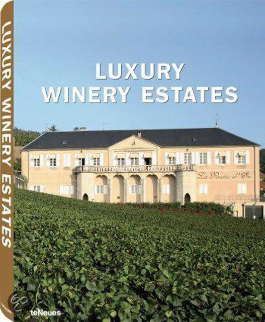 Omslag van Luxury Winery Estates, tweedehands boek bij Boekhandel Bloks