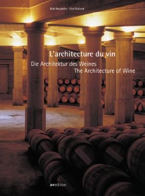 Omslag van The architecture of wine, tweedehands boek bij Boekhandel Bloks