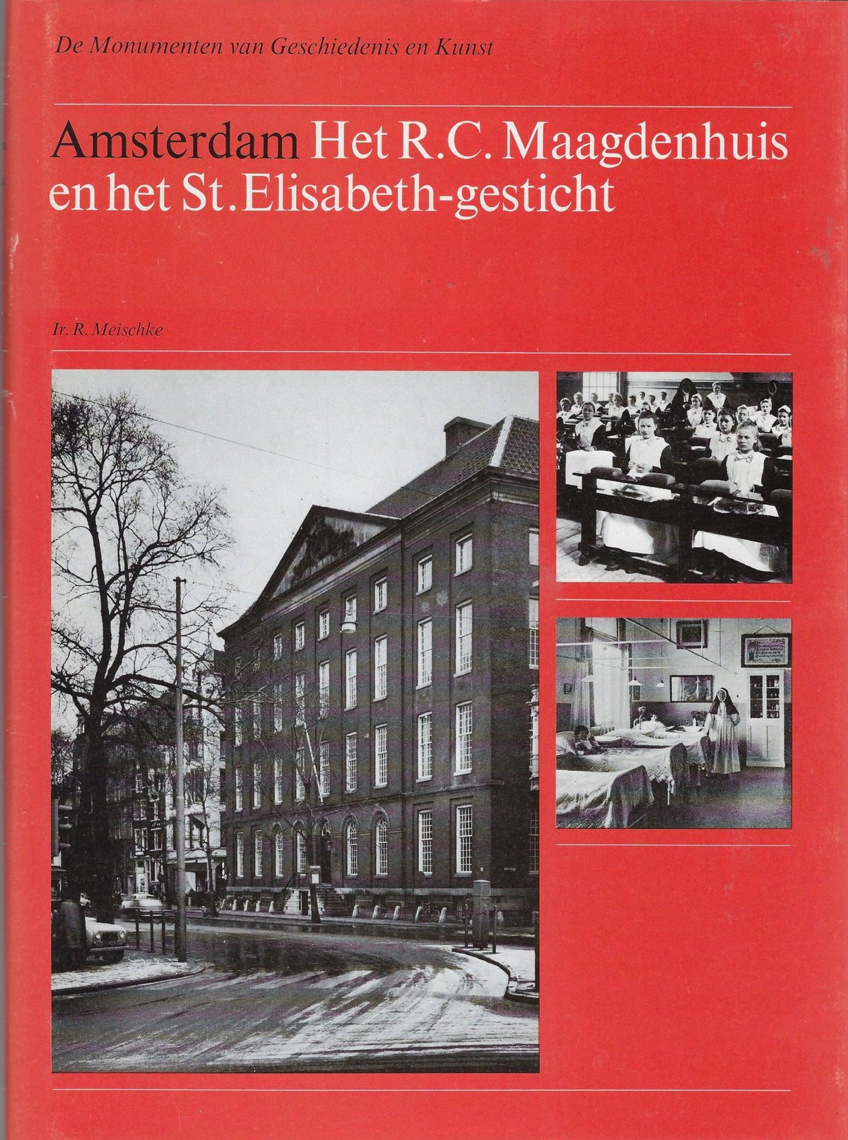 Omslag van Amsterdam het r.c. maagdenhuis en het St. Elisabeth-gesticht, tweedehands boek bij Boekhandel Bloks