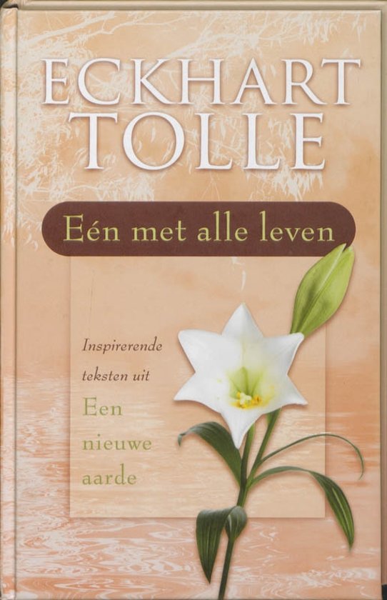 Omslag van Eén met alle leven / Inspirerende teksten uit Een nieuwe aarde, tweedehands boek bij Boekhandel Bloks
