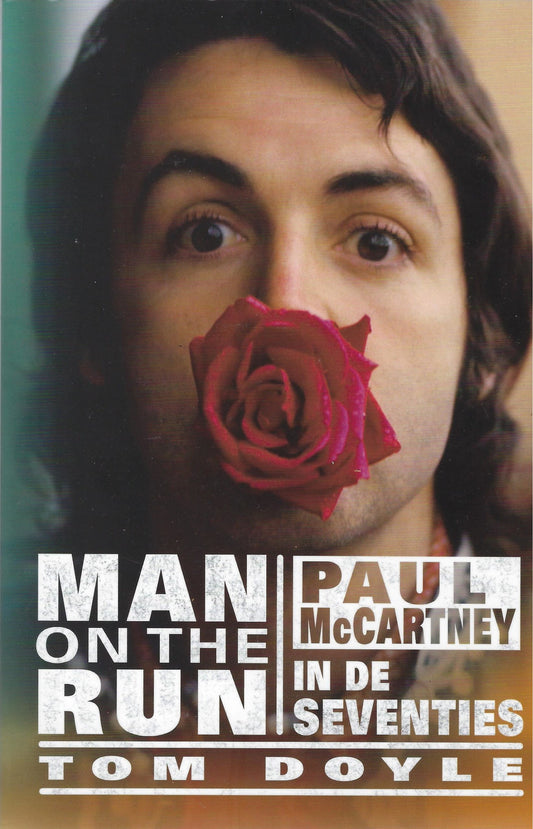 Omslag van Man on the run - Paul McCartney in the seventies, tweedehands boek bij Boekhandel Bloks