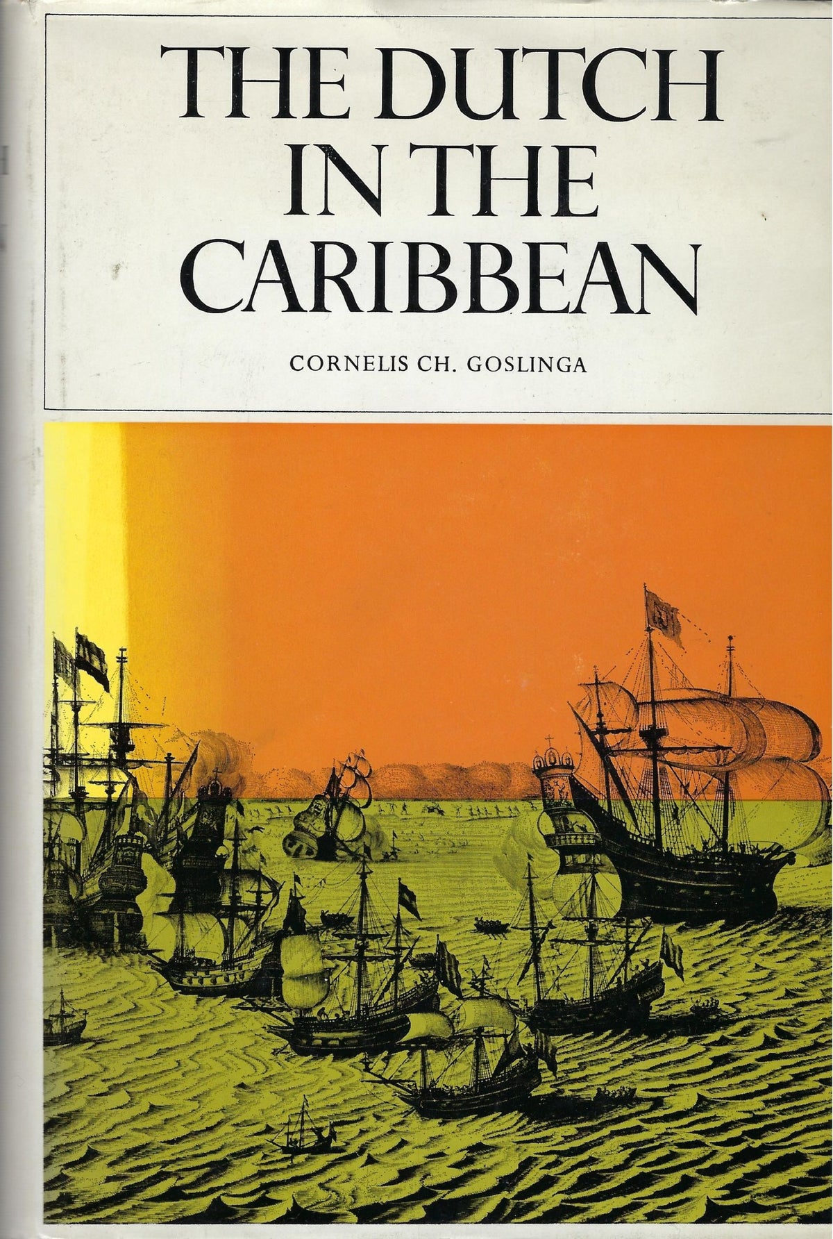 Omslag van The Dutch in the Caribbean / On the wild coast 1580-1680, tweedehands boek bij Boekhandel Bloks