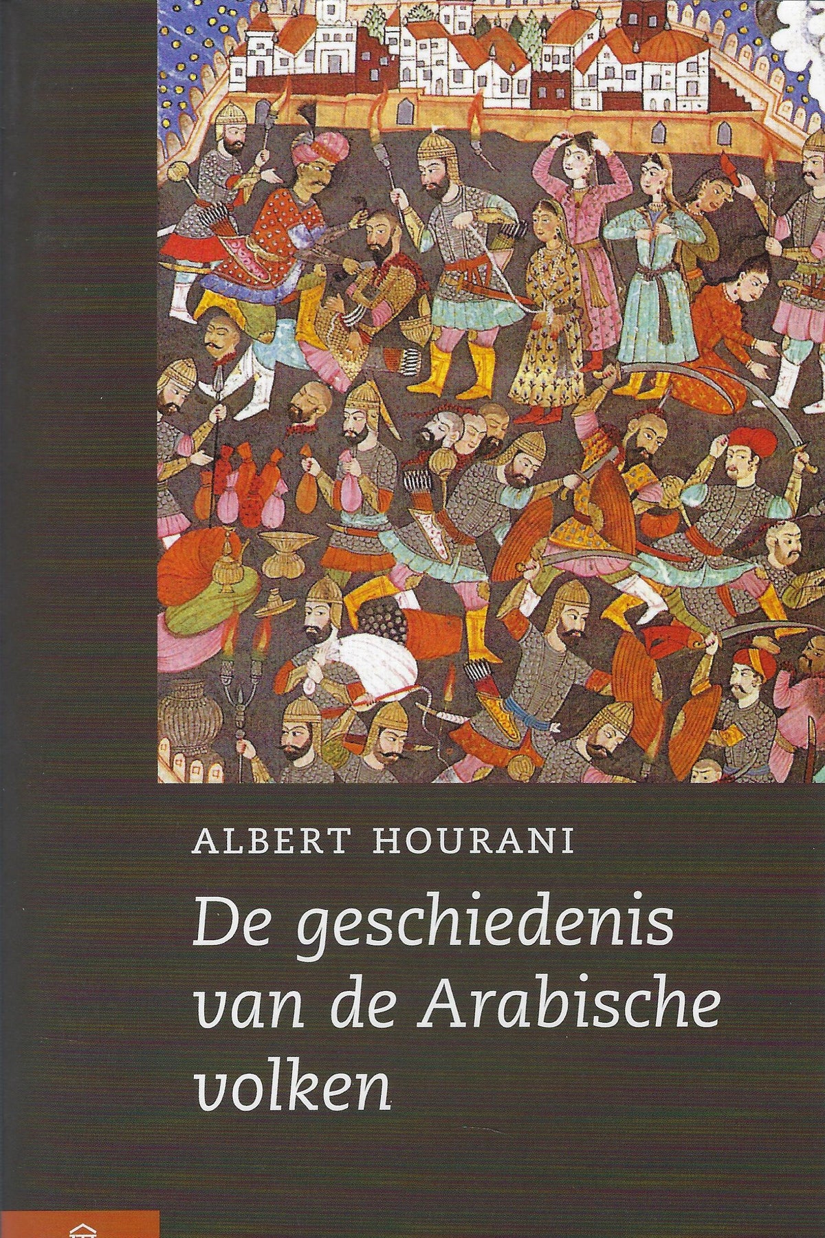 Omslag van Een geschiedenis van de Arabische volken, tweedehands boek bij Boekhandel Bloks