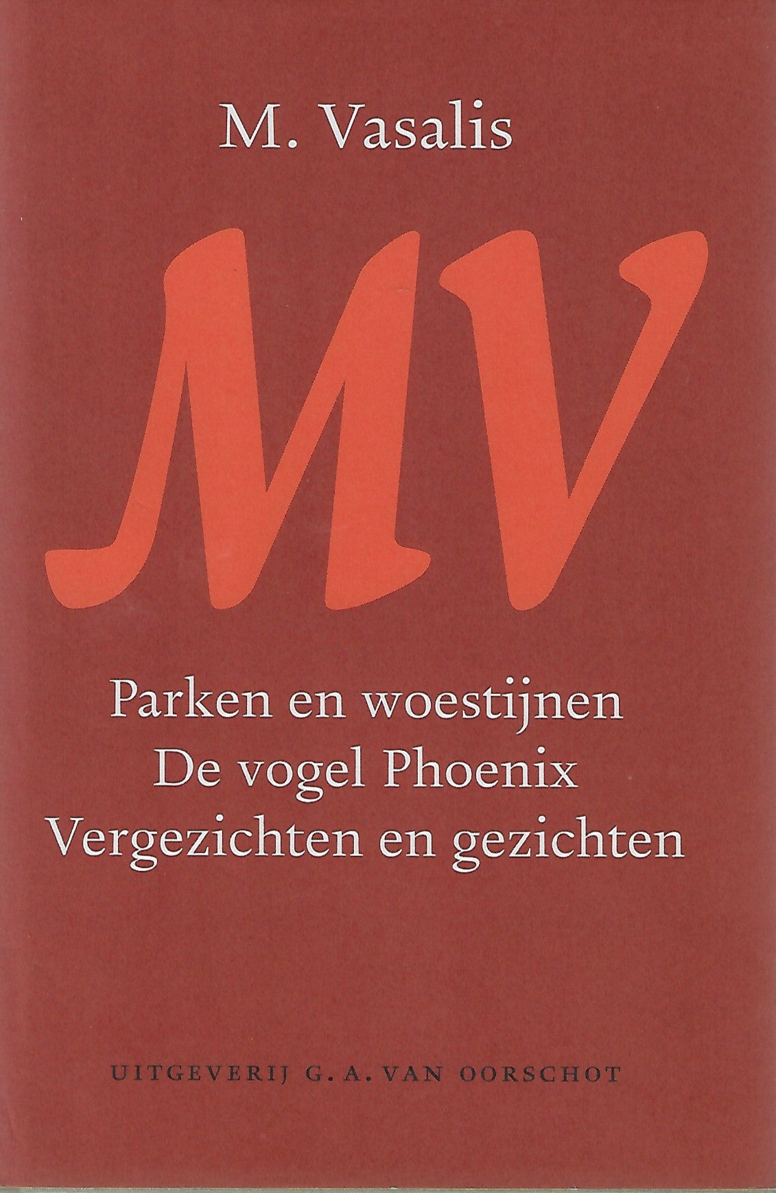 Omslag van Parken en woestijnen/De vogel Phoenix/Vergezichten en gezichten, tweedehands boek bij Boekhandel Bloks