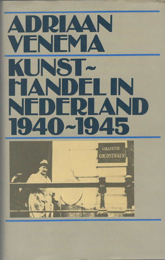 Omslag van Kunsthandel in Nederland 1940-1945, tweedehands boek bij Boekhandel Bloks
