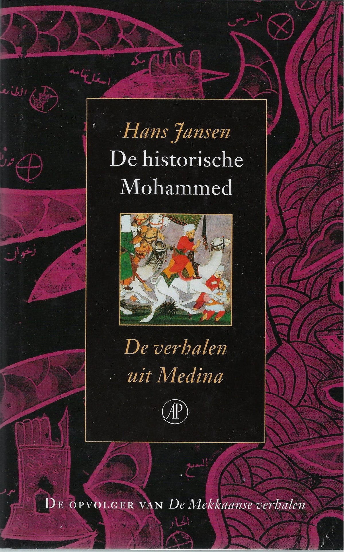 Omslag van De historische Mohammed de verhalen uit Medina, tweedehands boek bij Boekhandel Bloks