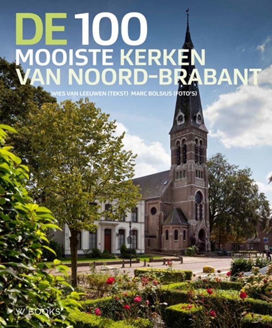 Omslag van De 100 mooiste kerken van Brabant, tweedehands boek bij Boekhandel Bloks