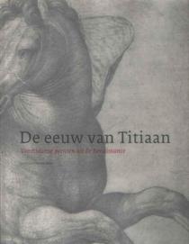 Omslag van De eeuw van Titiaan / Venetiaanse prenten uit de renaissance, tweedehands boek bij Boekhandel Bloks