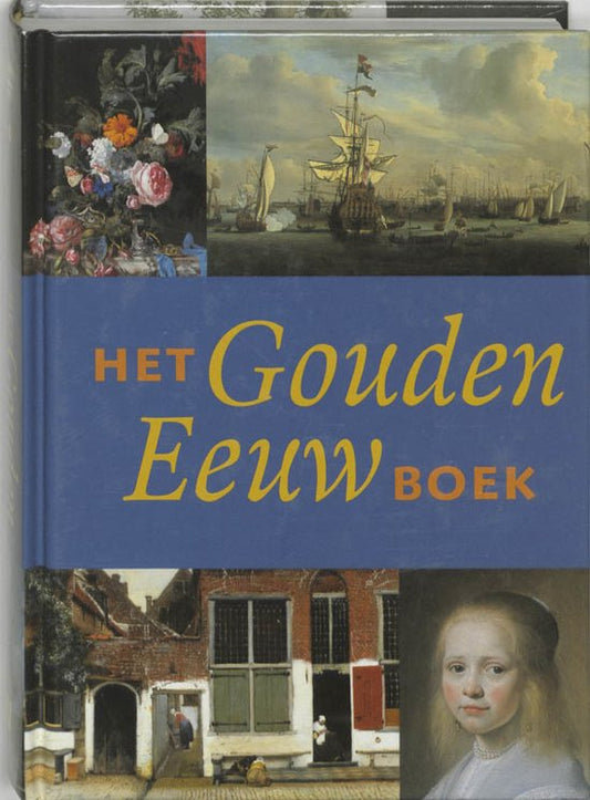 Omslag van Het Gouden Eeuw boek, tweedehands boek bij Boekhandel Bloks